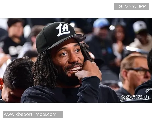 快船近期状态火热小卡表现抢眼助球队领跑联盟