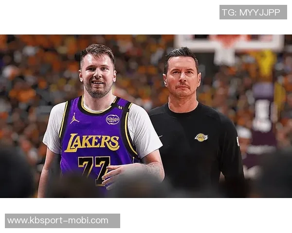 雷迪克呼吁湖人保持冠军状态东契奇强调身心兼备的重要性